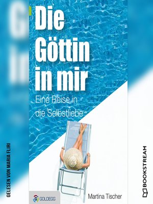 cover image of Die Göttin in mir--Eine Reise in die Selbstliebe